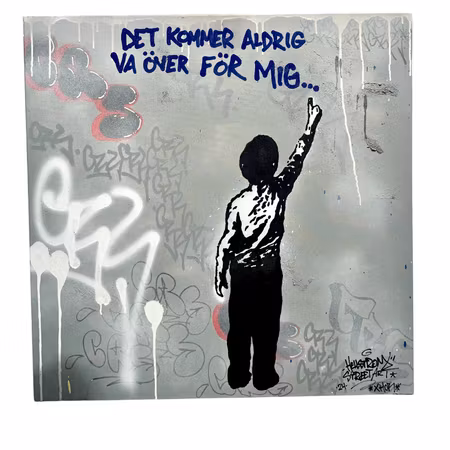 "Det kommer aldrig va över för mig" av Hellstrom Street Art 80x80 cm