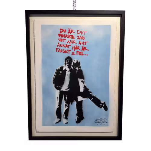 Hellstrom Street Art - Du är det finaste jag vet när allt annat här är falskt o fel - Stencil på papper. 70x100 cm