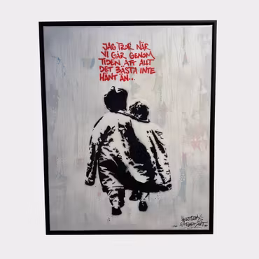 Hellstrom Street Art - Jag tror när vi går genom tiden att allt det bästa inte hänt än. - Stencil på duk. 104x84 cm