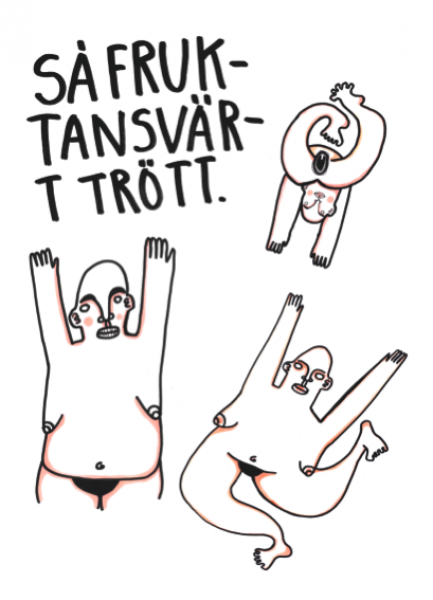 SÅ FRUKTANSVÄRT TRÖTT