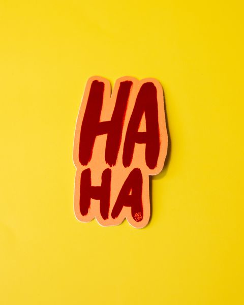 HA HA