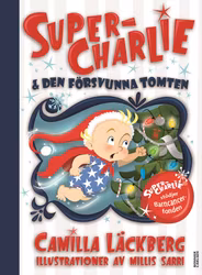 Super-Charlie och den försvunna tomten