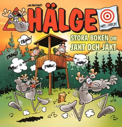 Hälge - Stora boken om jakt och jäkt