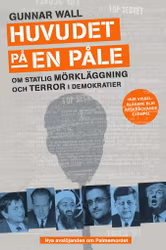 Huvudet på en påle – Om statlig mörkläggning och terror i demokratier