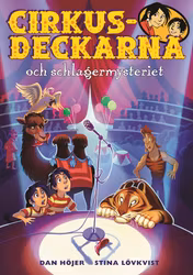 Cirkusdeckarna och schlagermysteriet