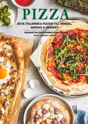 Pizza – äkta italienska pizzor till mingel, middag och dessert