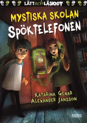 Mystiska skolan. Spöktelefonen