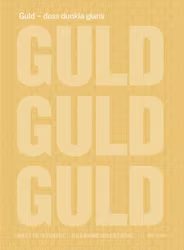 Guld – dess dunkla glans