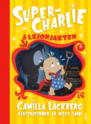 Super-Charlie och lejonjakten
