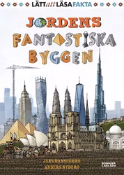 Jordens fantastiska byggen