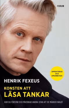 Konsten att läsa tankar : hur du förstår och påverkar andra utan att de märker något (storpocket)