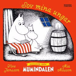 Småsagor från Mumindalen. Sov mina ungar