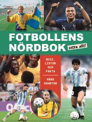 Fotbollens nördbok extra allt - quiz, listor och fakta