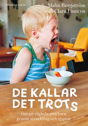 De kallar det trots
