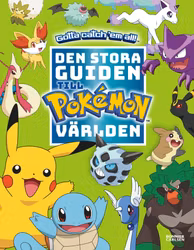 Pokémon. Den stora guiden till Pokémonvärlden