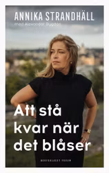 Att stå kvar när det blåser