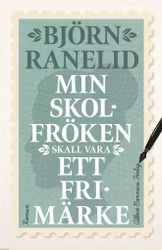 Min skolfröken skall vara ett frimärke