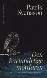 Den barmhärtige mördaren