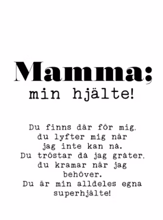 Mamma; min hjälte