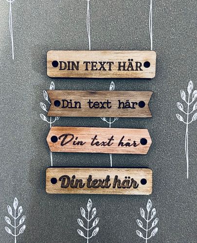 Tag - trä med egen text, olika varianter