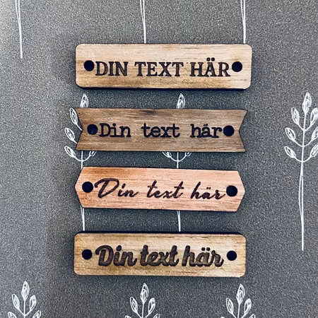 Tag - trä med egen text, olika varianter
