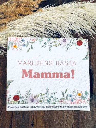 Planterbart frökort - Världens bästa mamma!