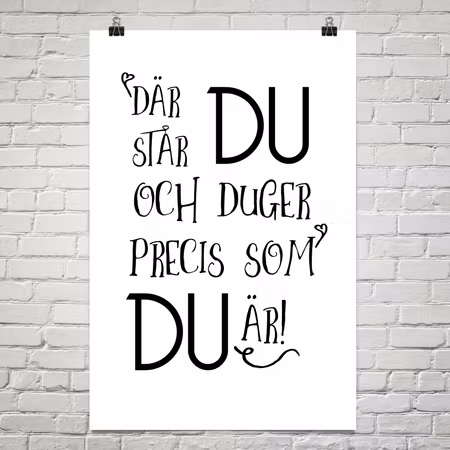Duger precis som du är