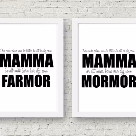 Den enda saken som är.. Mamma - Mormor/Farmor