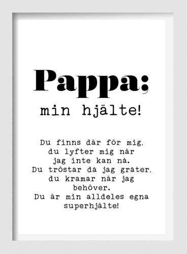 Pappa; min hjälte!