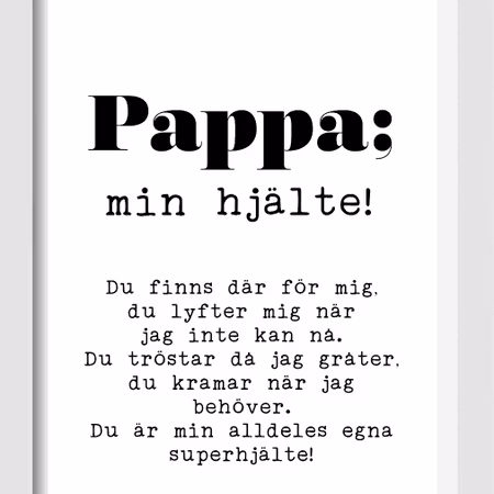 Pappa; min hjälte!
