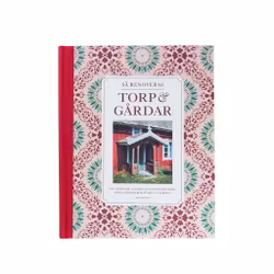 Så renoveras torp & gårdar