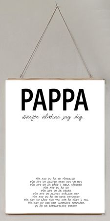Pappa därför älskar jag/vi dig