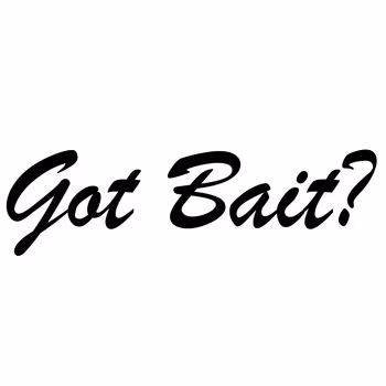 Got Bait?