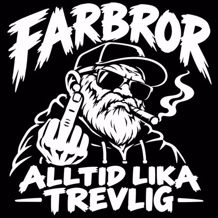 Farbror – Alltid lika trevlig T-shirt
