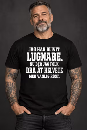Jag har blivit lugnare – T-shirt