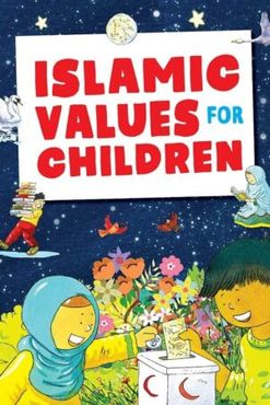 Islamiska Värderingar för Barn