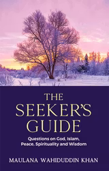 THE SEEKER’S GUIDE: Frågor om Gud, Islam, Andlig & Visdom.