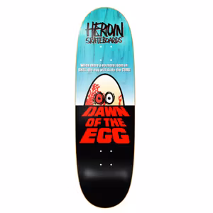 Heroin Skateboards Dawn Of The Egg 9,4''