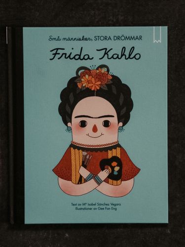 barnbok FRIDA KAHLO- Small people Big dreams