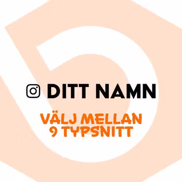 Instagram + Ditt Namn