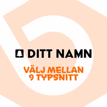 Snapchat + Ditt Namn
