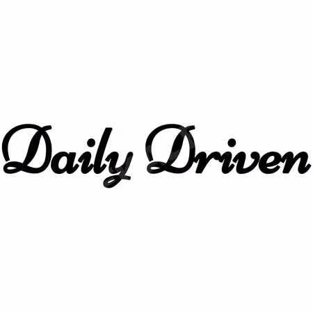 Daily Driven