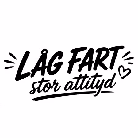 Låg Fart, Stor Attityd – Dekal