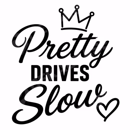 Pretty Drives Slow – Dekal