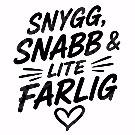 Snygg, Snabb & Lite Farlig – Dekal