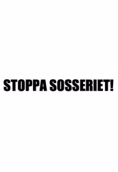 STOPPA SOSSERIET!