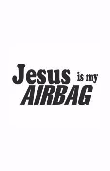 Jesus is my Airbag