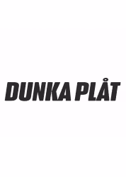 DUNKA PLÅT