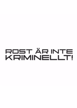 Rost är inte kriminellt