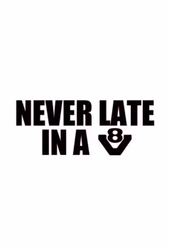 Never late in a V8